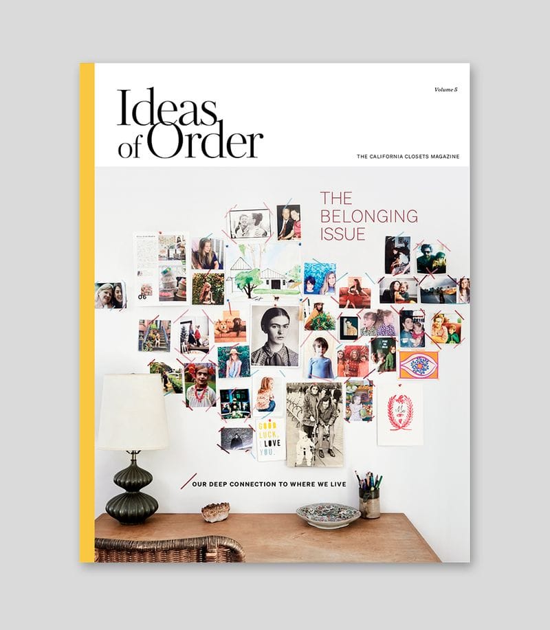 Created by California Closets Ideas of Order Magazine Issue